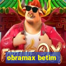 obramax betim